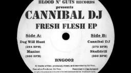 Cannibal DJ - Skulldrill