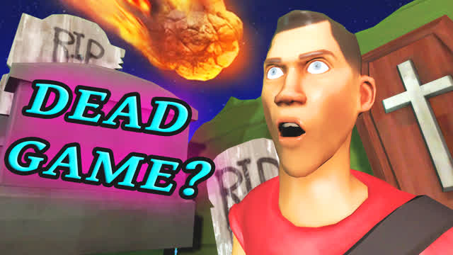 Tf2 will never be a “Dead Game”