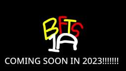 BFTS 1A COMING SOON