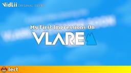 My First Impressions On Vlare