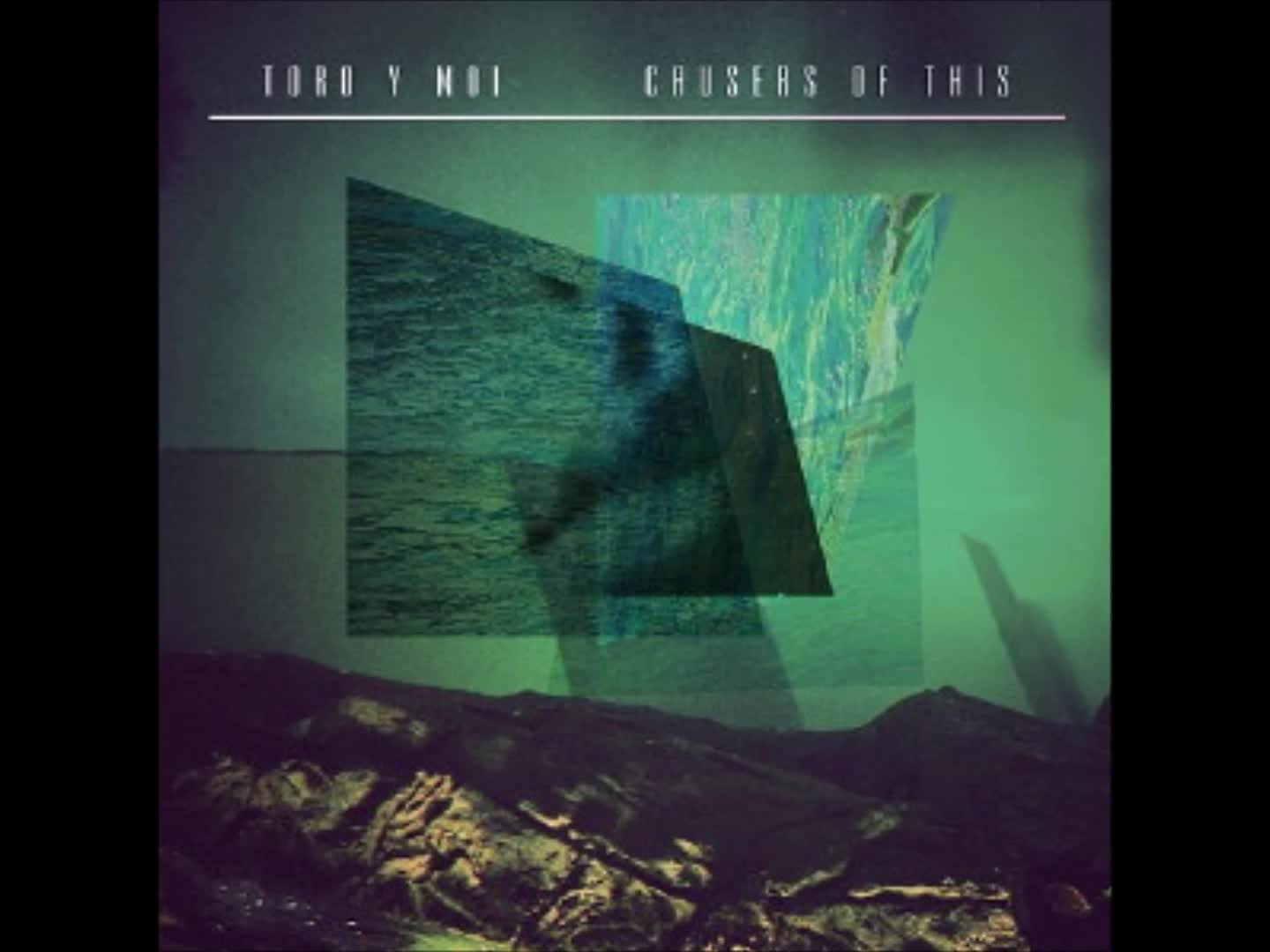 Toro y Moi - Hidden Track Toro y Moi - Hidden Track