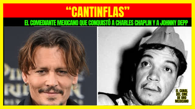 ⭐️CANTINFLAS el comediante mexicano que conquistó a CHARLES CHAPLIN y a JOHNNY DEPP⭐️