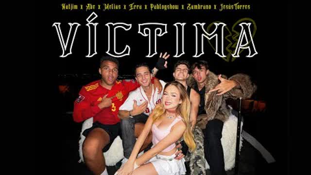 VICTIMA - Natjim , Abe, Melias, Erra, PabloGshow